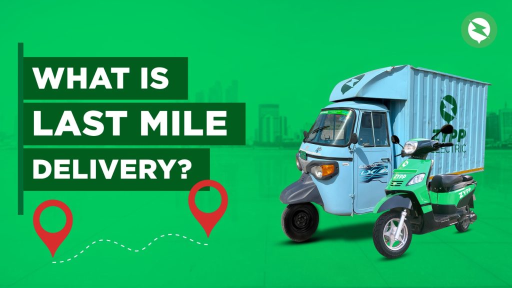 what is last mile delivery 