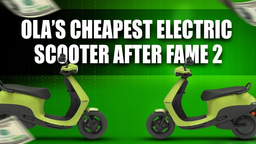 Ola's cheapest electric scooter after FAME 2